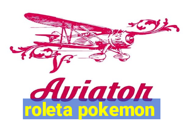 roleta pokemon